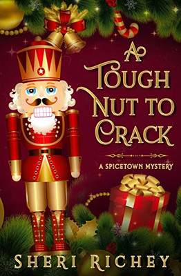 A Tough Nut to Crack (5) (Spicetown Mystery)