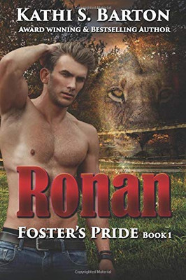 Ronan: Foster’s Pride – Lion Shapeshifter Romance