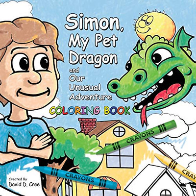 Simon My Pet Dragon and Our Unusual Adventure Coloring Book