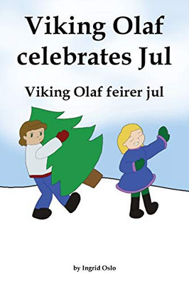 Viking Olaf celebrates Jul: Viking Olaf feirer jul