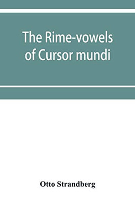 The rime-vowels of Cursor mundi, a phonological and etymological investigation