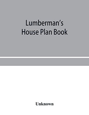 Lumberman's house plan book