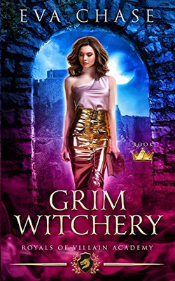 Royals of Villain Academy 7: Grim Witchery