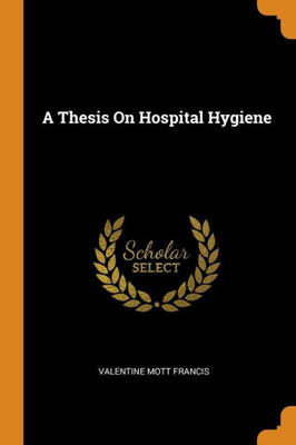 A Thesis On Hospital Hygiene