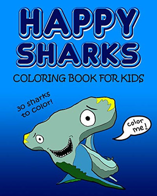 Happy Sharks Coloring Book For Kids