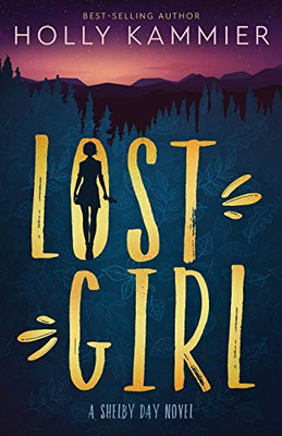 Lost Girl: A Shelby Day Novel (A Shelby Day Series)