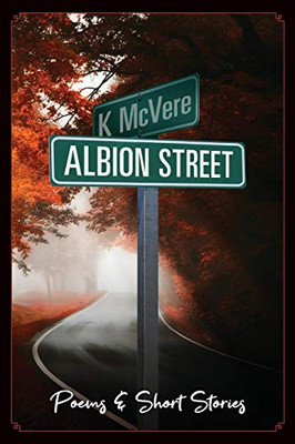 Albion Street Poems & Short Stories