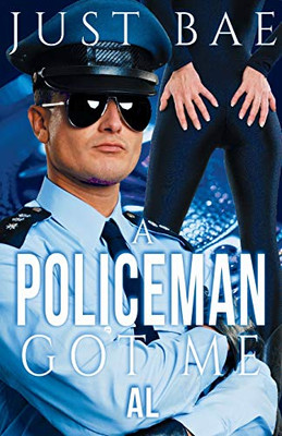 A Policeman Got Me: Al