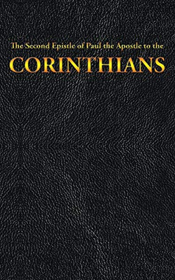 The Second Epistle of Paul the Apostle to the CORINTHIANS (8) (New Testament)
