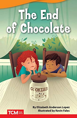 The End of Chocolate (Fiction Readers)