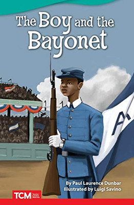 The Boy and the Bayonet (Fiction Readers)