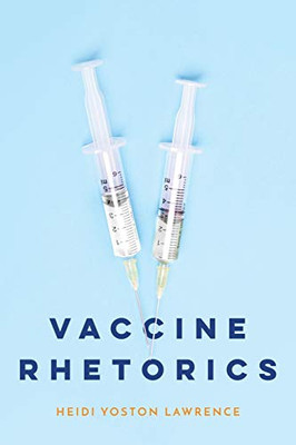 Vaccine Rhetorics