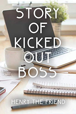 Story of Kicked Out Boss