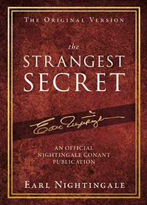 The Strangest Secret: An Official Nightingale Conant Publication