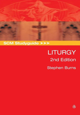 Scm Studyguide: Liturgy, 2Nd Edition