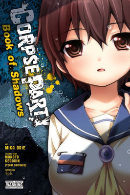 Corpse Party: Book Of Shadows (Corpse Party, 6)
