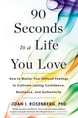 90 Seconds To A Life You Love