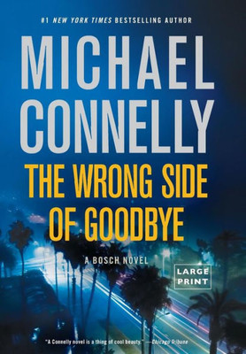 The Wrong Side Of Goodbye (A Harry Bosch Novel, 19)