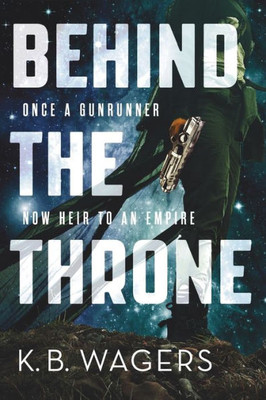 Behind The Throne (The Indranan War, 1)