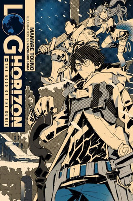 Log Horizon, Vol. 7 - Light Novel (Log Horizon, 7)