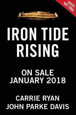 Iron Tide Rising (The Map To Everywhere, 4)