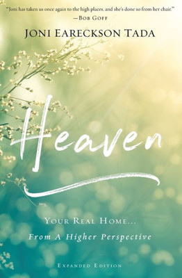 Heaven: Your Real Home...From A Higher Perspective