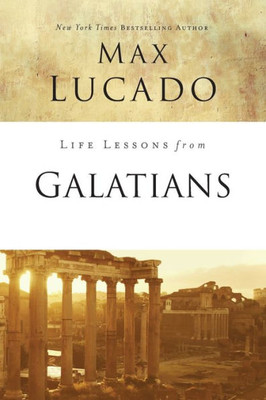 Life Lessons From Galatians: Free In Christ