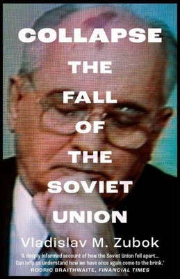 Collapse: The Fall Of The Soviet Union