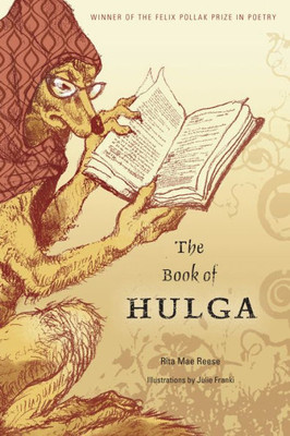 The Book Of Hulga (Wisconsin Poetry Series)