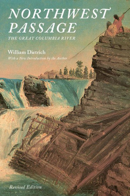 Northwest Passage: The Great Columbia River