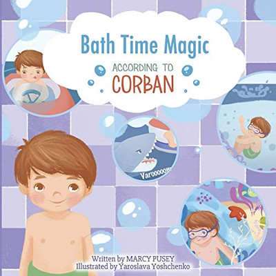 Bath Time Magic (According to Corban)
