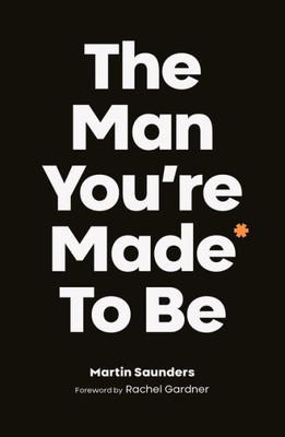 The Man You'Re Made To Be