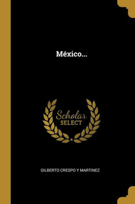 México... (Spanish Edition)