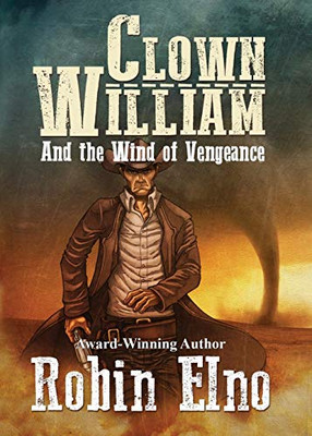 Clown William and the Wind of Vengeance