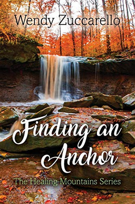Finding an Anchor (Healing Mountains)