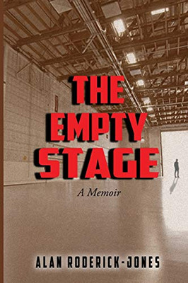 The Empty Stage: A Memoir