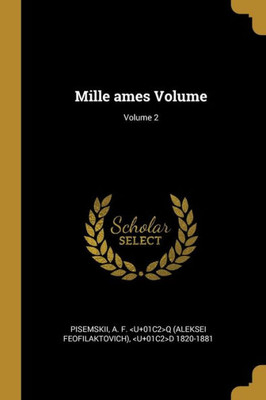 Mille Ames Volume; Volume 2 (French Edition)