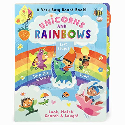 Unicorns and Rainbows: A Very Busy Board Book to Look, Match Search & Laugh!