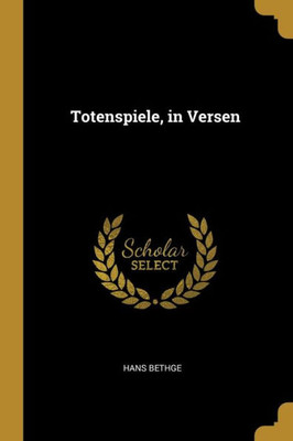 Totenspiele, In Versen (German Edition)