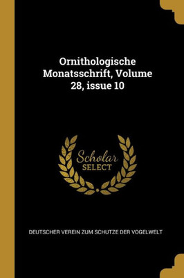 Ornithologische Monatsschrift, Volume 28, Issue 10 (German Edition)