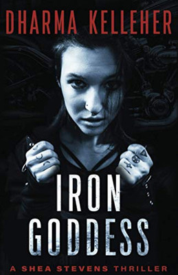 Iron Goddess (Shea Stevens Outlaw Biker)