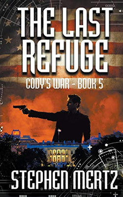 The Last Refuge (Cody's War)