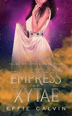 The Empress of Xytae (Tales of Inthya)