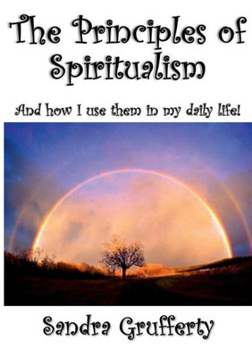 The Principles Of Spiritualism