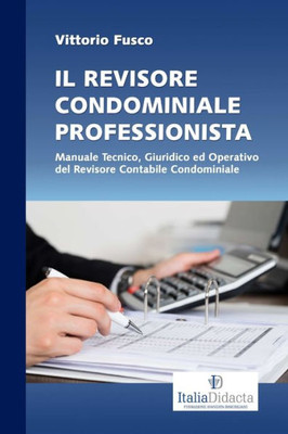 Il Revisore Condominiale Professionista (Italian Edition)