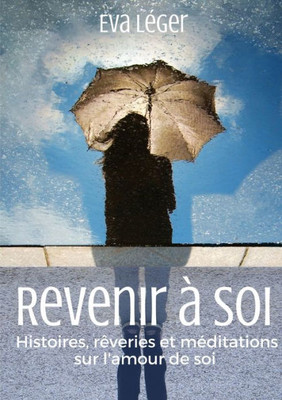 Revenir À Soi (French Edition)