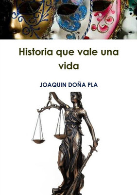 Historia Que Vale Una Vida (Spanish Edition)