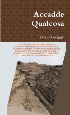 Accadde Qualcosa (Italian Edition)