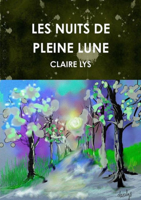Les Nuits De Pleine Lune (French Edition)