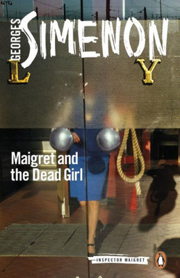 Maigret And The Dead Girl (Inspector Maigret)
